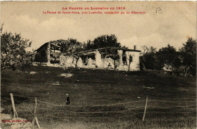 Carte postale ancienne La Ferme de Sainte-Anne - prés Luneville - bombardée à Lunéville
