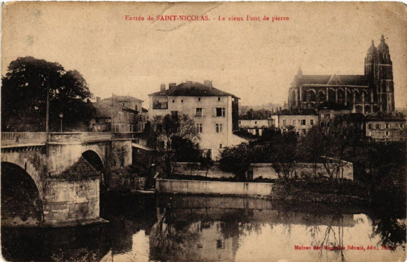 Carte postale ancienne Saint-Nicolas-de-Port - Saint-Nicolas - Le vieux Pont de pierre à Saint-Nicolas-de-Port