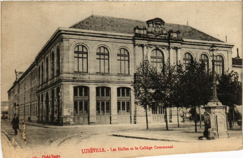 Carte postale ancienne Luneville - Lunéville - Les Halles et le College Communal à Lunéville