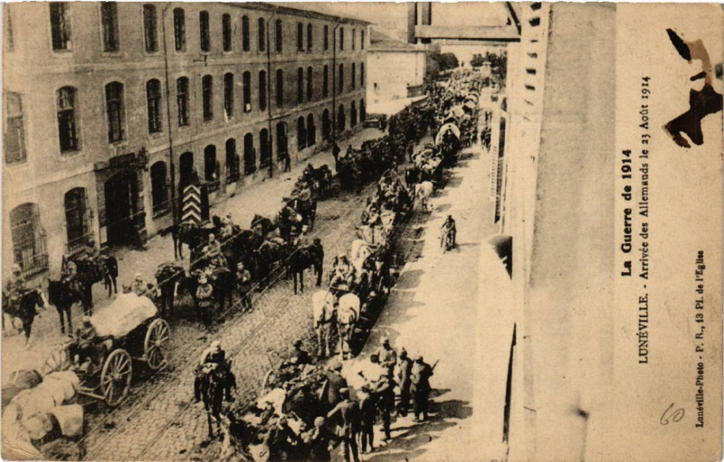 Carte postale ancienne Luneville - Lunéville - Arrivée des Allemands le 23 Aout 1914 à Lunéville