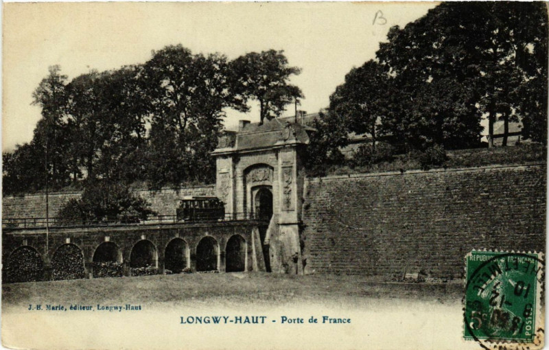 Carte postale ancienne Longwy - Longwy-Haut - Porte de France à Longwy