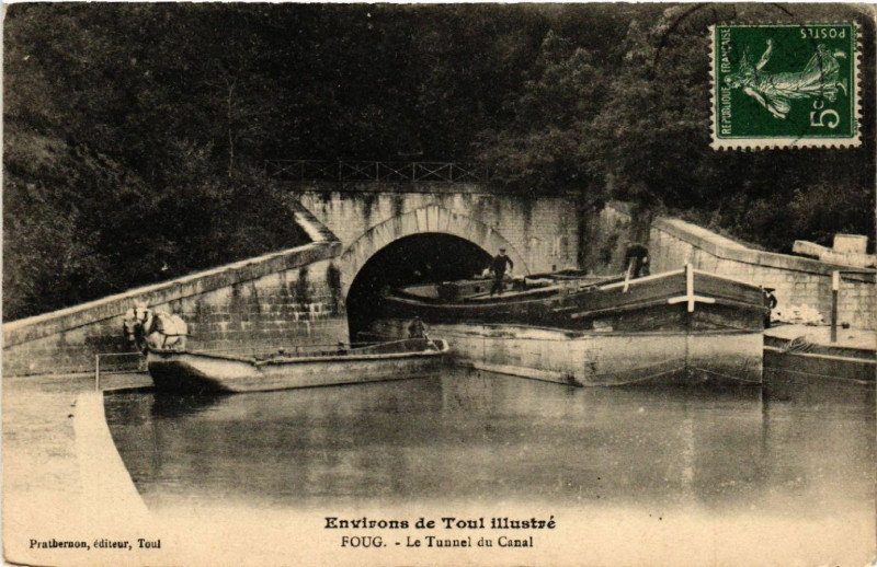 Carte postale ancienne Foug - Environs de Toul - Le Tunnel du Canal à Foug
