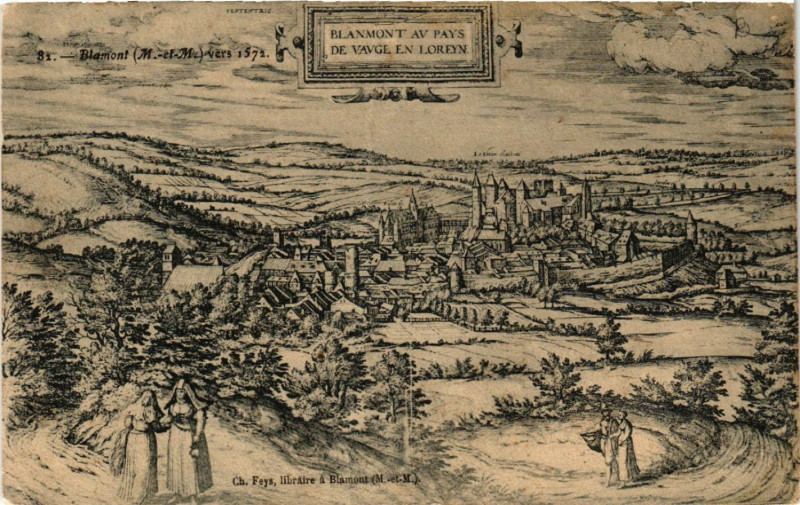 Carte postale ancienne Blamont - Blanmont - Vers 1572 - Blanmont Au Pays à Blâmont