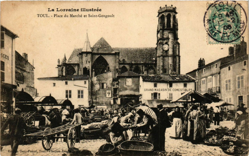 Carte postale ancienne Toul - Place du Marché et Saint-Gengoult à Toul