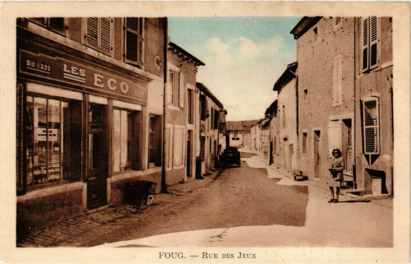 Carte postale ancienne Foug - Rue des Jeux à Foug