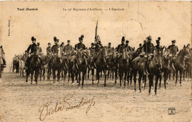 Carte postale ancienne Toul - Le 39e Regiment d'Artillerie - L'Etendard à Toul