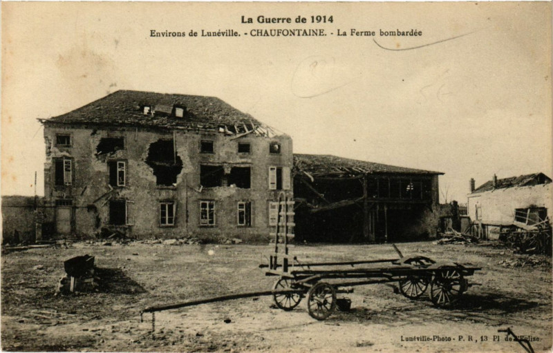 Carte postale ancienne Chaufontaine - Environs de Luneville - La Ferme Bombardée à Lunéville