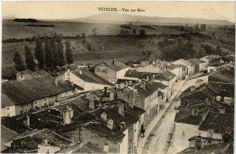 Carte postale ancienne Vezelise - Vue sur Sion à Vézelise