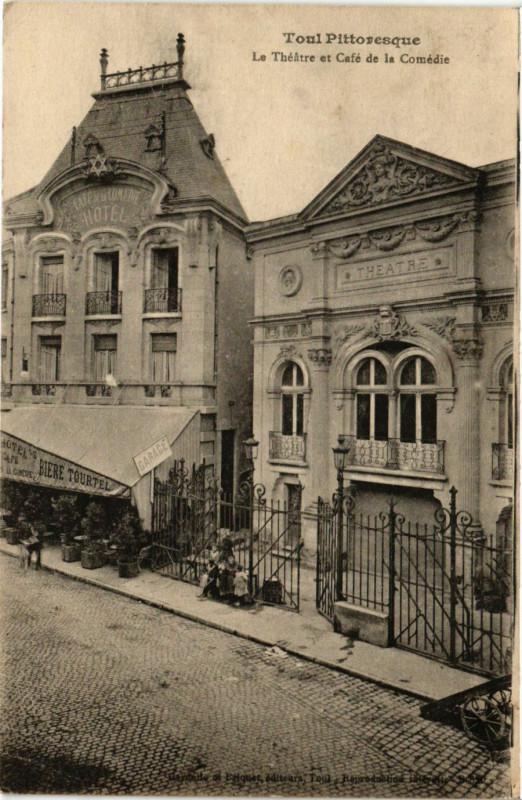 Carte postale ancienne Toul Pittoresque - Le Theatre et Cafe de la Comedie à Toul