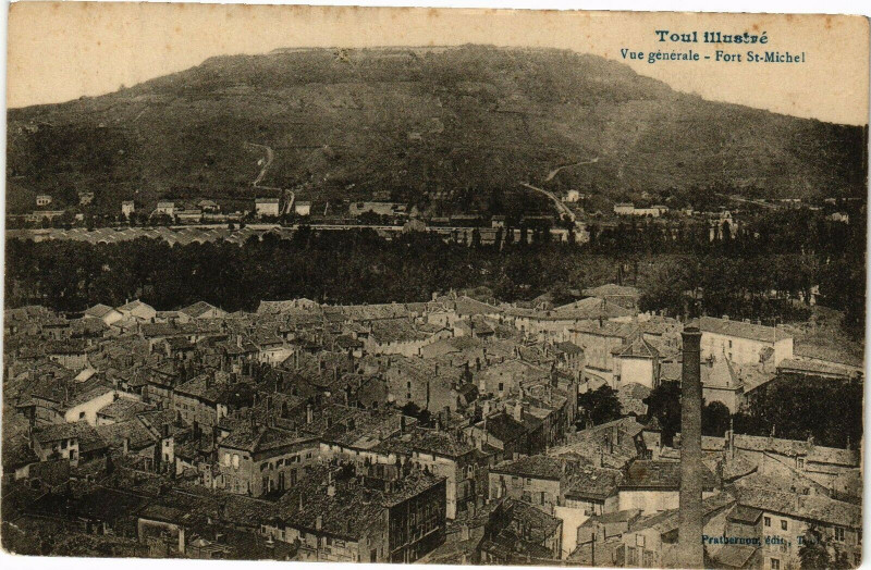 Carte postale ancienne Toul-Vue générale-FortSaint-Michel à Toul