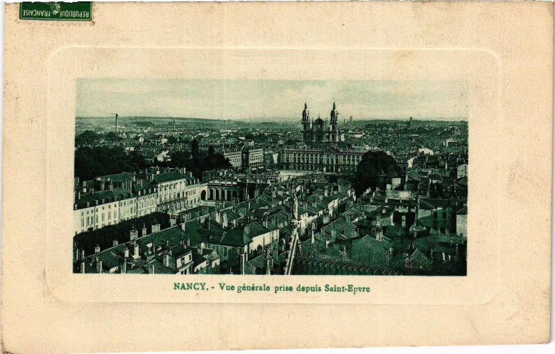 Carte postale ancienne Nancy-Vue générale prise depuis Saint Epvre à Nancy