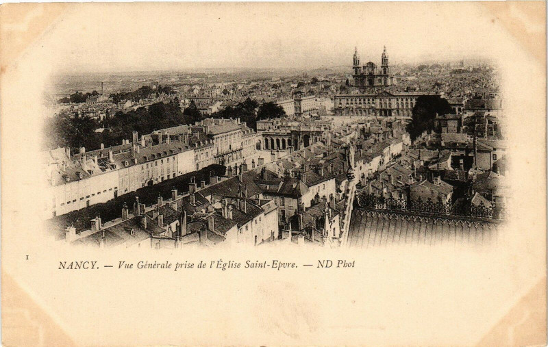 Carte postale ancienne Nancy-Vue générale prise de l'Eglise Saint Epvre à Nancy