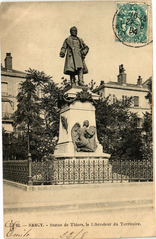 Carte postale ancienne Nancy-Statue de Thiers le Libérateur du Territoire à Nancy