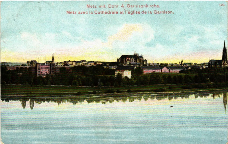 Carte postale ancienne Metz mit Dom & Garnisonkirche Metz avec Cathedrale et l'Eglise à Metz