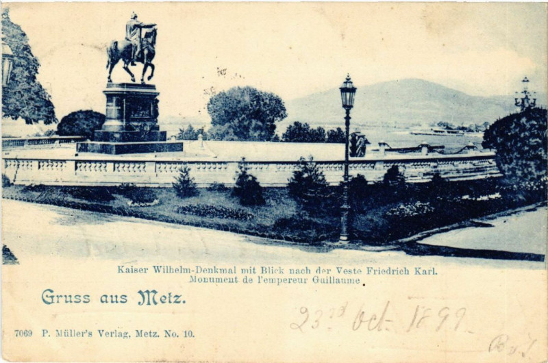 Carte postale ancienne Gruss aus Metz Kaiser Wilhelm-Denkmal mit Blick nach der Veste à Metz
