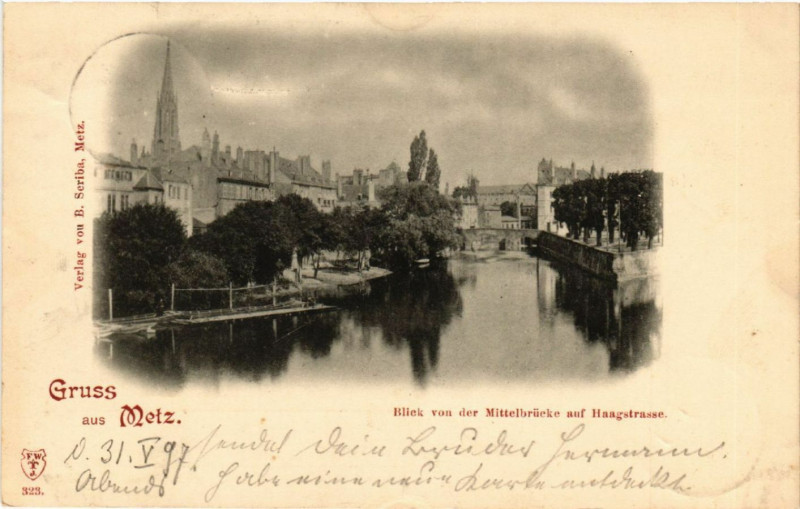 Carte postale ancienne Gruss aus Metz - Blick von der Mittelbrucke auf Haugstrasse à Metz