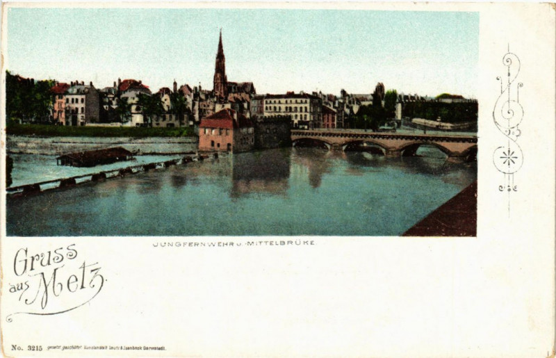 Carte postale ancienne Gruss aus Metz - Jungfernwehr - Mittelbruke à Metz