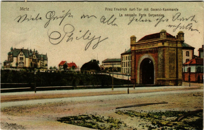 Carte postale ancienne Metz Prinz Friedrich Karl-Tor mit général Kommande La nouvelle à Metz