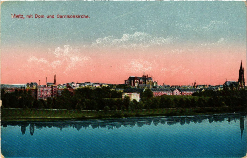 Carte postale ancienne Metz mit Dom und Garnisonkirche à Metz
