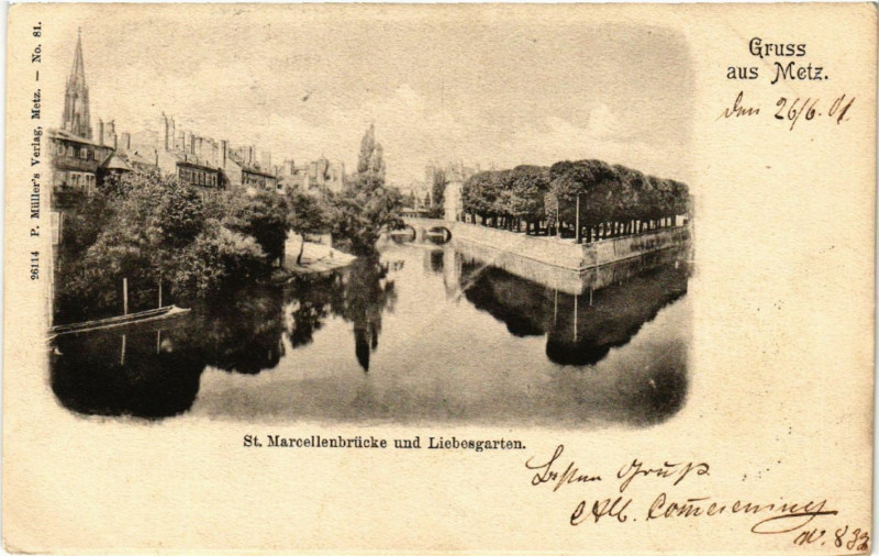 Carte postale ancienne Gruss aus Metz - Saint-Marcellenbrucke und Liebesgarten à Metz