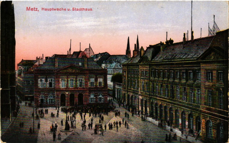 Carte postale ancienne Metz Hauptwache u. Stadthaus à Metz