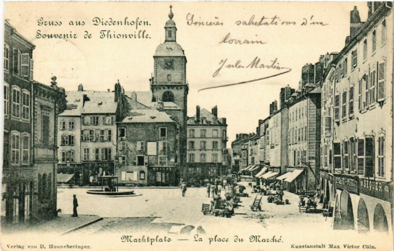 Carte postale ancienne Gruss aus Diedenhofen - Souvenir de Thionville - Marktplatz à Thionville