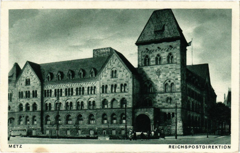 Carte postale ancienne Metz - Reichspostdirektion à Metz