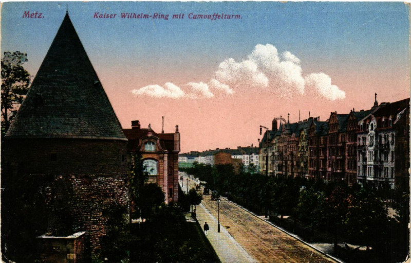 Carte postale ancienne Metz - Kaiser Wilhelm-Ring mit Camousselturm à Metz