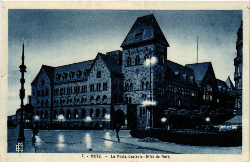 Carte postale ancienne Metz - La Poste Centrale (Effet de Nuit) à Metz