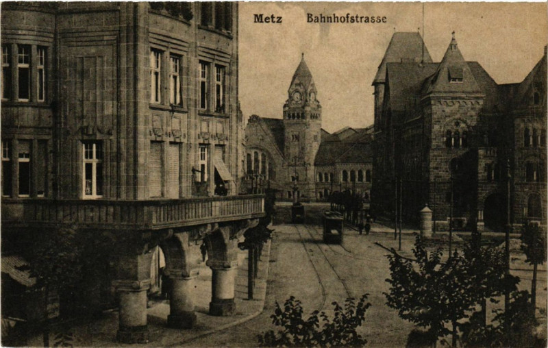 Carte postale ancienne Metz - Bahnhofstrasse à Metz