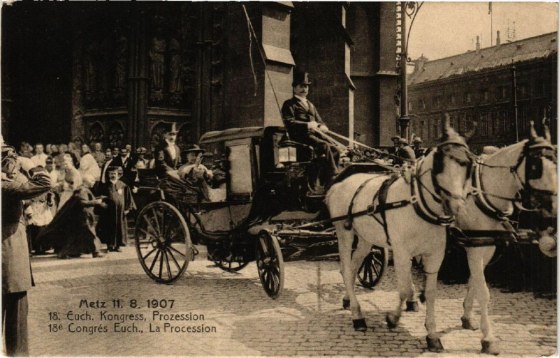 Carte postale ancienne Metz 11.8.1907 18.Euch. Kongress Prozession 18. Congres Euch. à Metz