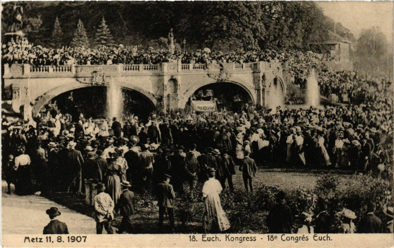 Carte postale ancienne Metz 11. 8. 1907 - 18. Euch.kongress - 18e Congres Euch. à Metz