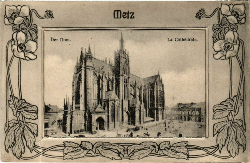 Carte postale ancienne Metz - Der Dom - La Cathedrale à Metz