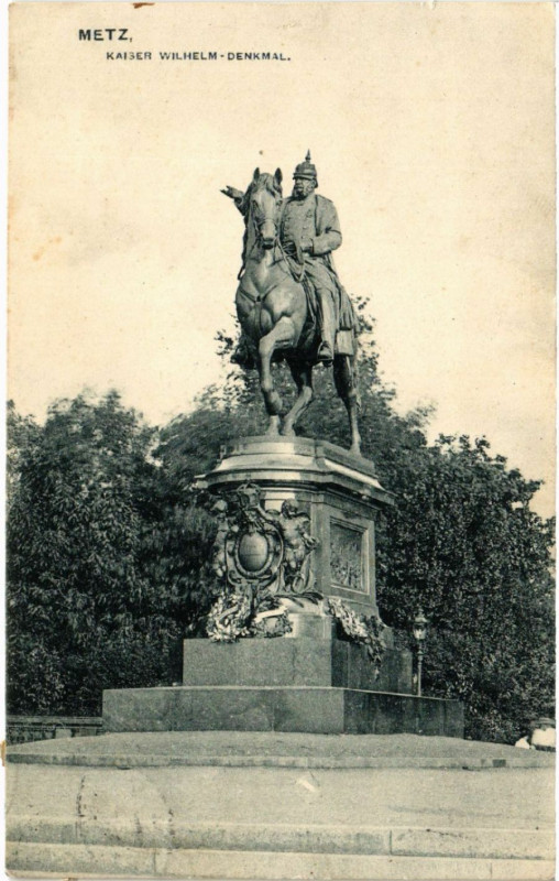 Carte postale ancienne Metz Kaiser Wilhelm - Denkmal à Metz
