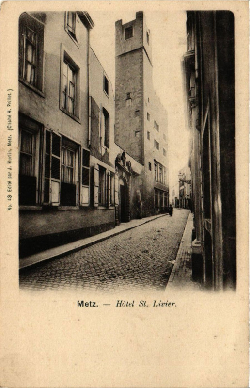 Carte postale ancienne Metz - Hotel Saint-Livier à Metz