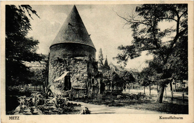 Carte postale ancienne Metz Kamuffelturn à Metz