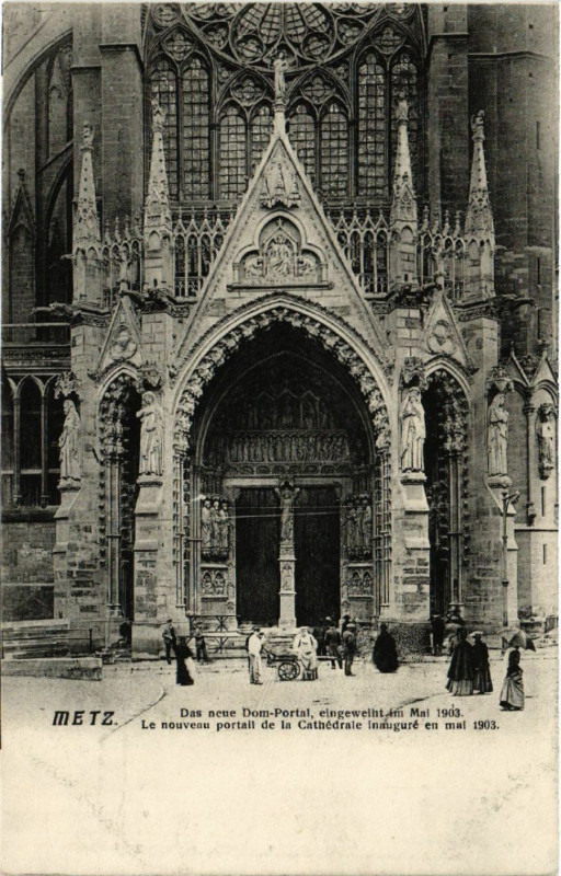 Carte postale ancienne Metz Das neue Dom-Portal eingeweiht im Mai 1903 à Metz