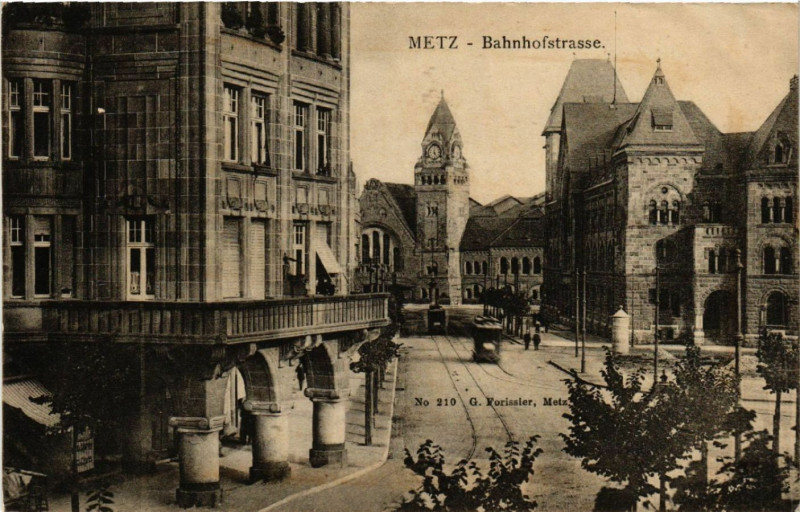 Carte postale ancienne Metz - Bahnhofstrasse à Metz