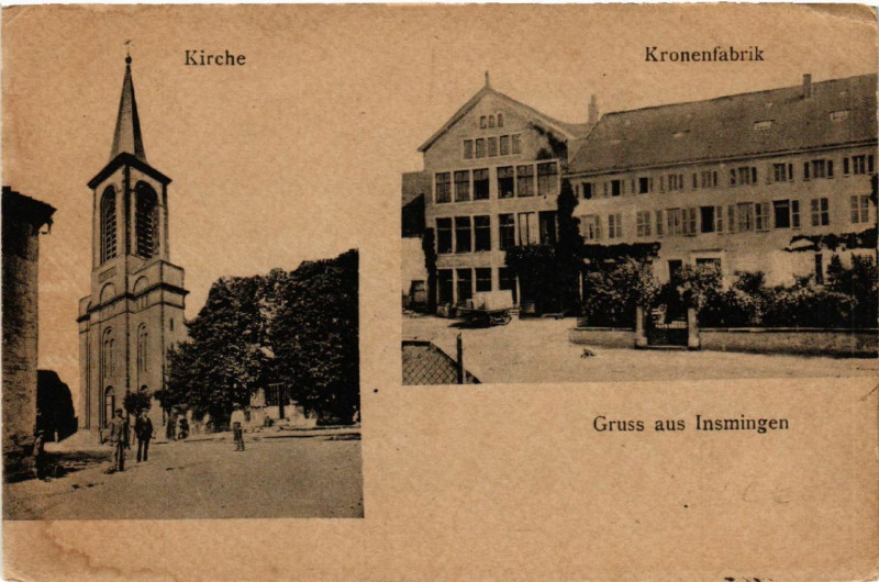 Carte postale ancienne Insmingen - Insming - Kronenfabrik - Kirche à Insming
