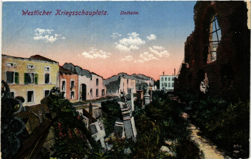 Carte postale ancienne Dahlheim - Westlicher Kriegsschauplatz - Ruines