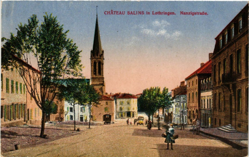 Carte postale ancienne Chateau-Salins - Chateau Salins in Lothringen - Nanzigstrasse à Château-Salins