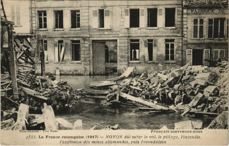 Carte postale ancienne La France reconquise Noyon dul subir le vol le pillage l'incendie à Noyon