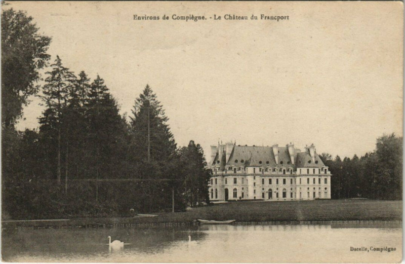 Carte postale ancienne Env. de Compiegne Le Chateau du Francport à Compiègne