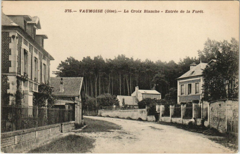 Carte postale ancienne Vaumoise - La Croix Blanche - Entrée de la Foret à Vaumoise