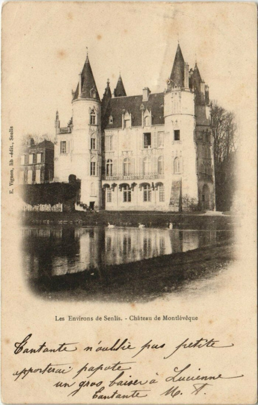 Carte postale ancienne Les Env. de Senlis - Chateau de Montleveque à Senlis