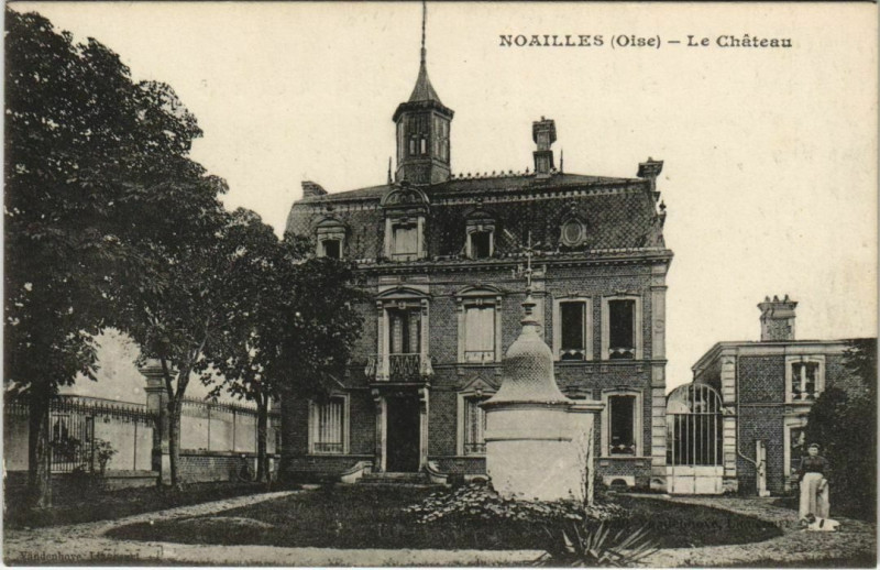 Carte postale ancienne Noailles Le Chateau à Noailles