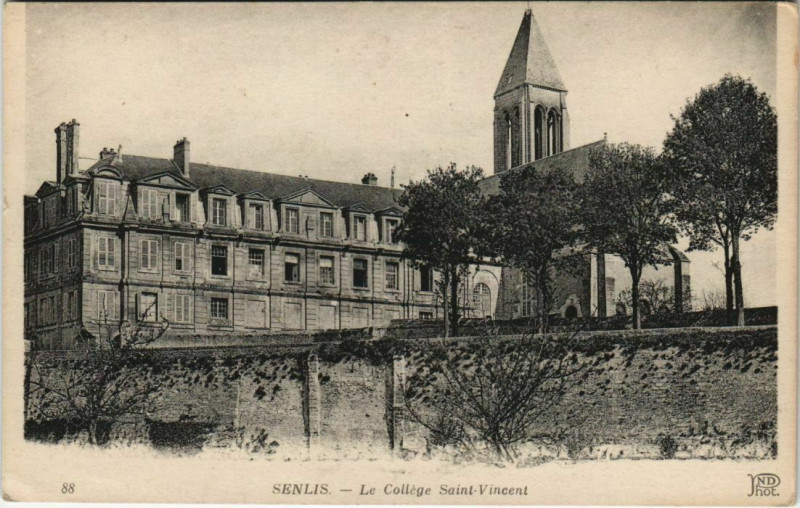 Carte postale ancienne Senlis - Le College Saint-Vincent à Senlis
