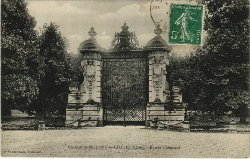 Carte postale ancienne Chateau de Mouchy-le-Chatel-Entrée d'honneur