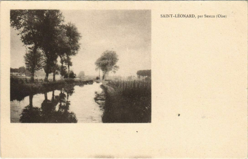 Carte postale ancienne Saint-Leonard - par Senlis à Senlis