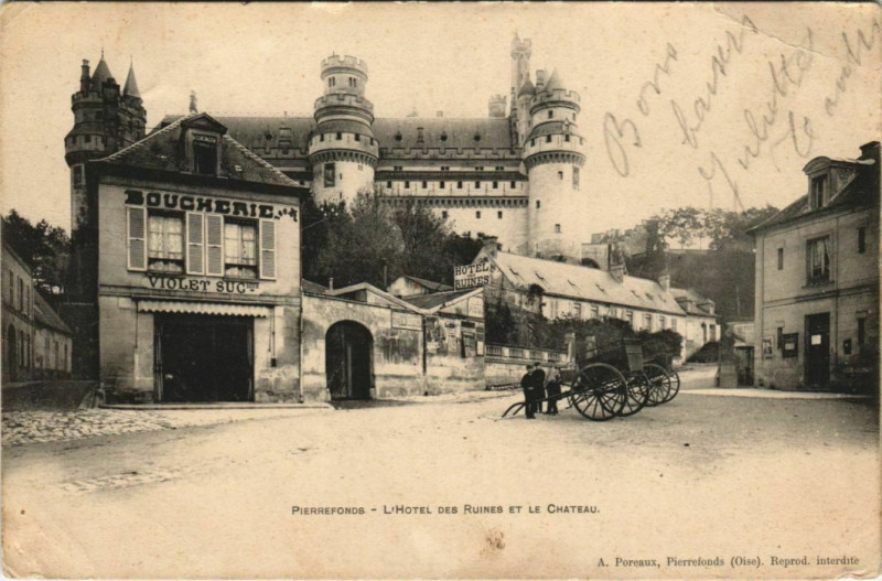 Carte postale ancienne Pierrefonds Hotel des Ruines et le Chateau à Pierrefonds